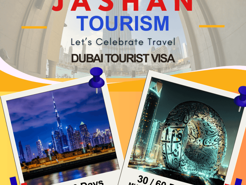 Jashan Tourism : Dubai Tourist Visa